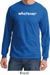Whatever Long Sleeve Shirt