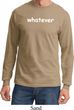 Whatever Long Sleeve Shirt