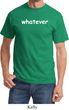 Whatever T-shirt