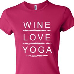Wine Love Yoga Ladies Crewneck Shirt Wine Love Yoga Ladies Crewneck Shirt