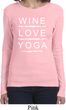 Wine Love Yoga Ladies Long Sleeve Shirt