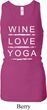 Wine Love Yoga Ladies Longer Length Racerback Tank Top