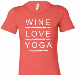 Wine Love Yoga Ladies Longer Length Shirt Wine Love Yoga Ladies Longer Length Shirt