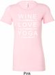 Wine Love Yoga Ladies Longer Length Shirt