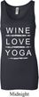 Wine Love Yoga Ladies Longer Length Tank Top