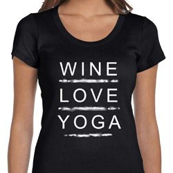 Wine Love Yoga Ladies Scoop Neck Shirt Wine Love Yoga Ladies Scoop Neck Shirt
