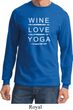 Wine Love Yoga Long Sleeve Shirt