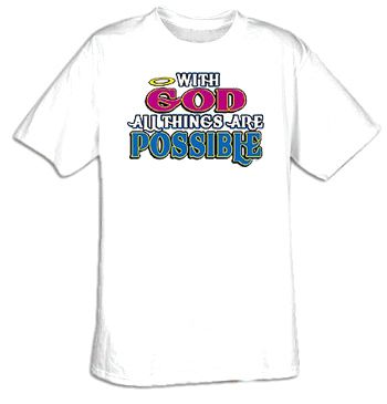 With God, Things Are Possible Christian Adult T-shirt Tee Shirt