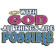 With God, Things Are Possible Christian Adult T-shirt Tee Shirt