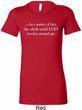 World Revolves Around Me Ladies Longer Length Shirt
