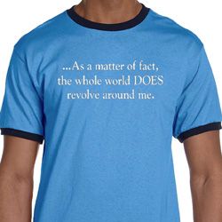 World Revolves Around Me Mens Ringer Shirt