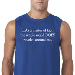 World Revolves Around Me Mens Sleeveless Shirt