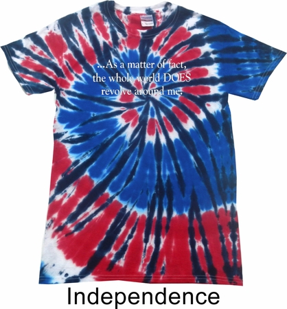 World Revolves Around Me Patriotic Tie Dye Shirt