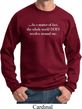 World Revolves Around Me Sweatshirt