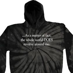 World Revolves Around Me Tie Dye Hoodie