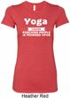 Yoga Cause Punching People is Frowned Upon Ladies Longer Length Shirt
