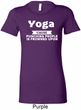Yoga Cause Punching People is Frowned Upon Ladies Longer Length Shirt
