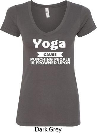Yoga Cause Punching People is Frowned Upon Ladies V-Neck Shirt