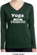 Yoga Funny Saying Ladies Moisture Wicking Long Sleeve Shirt