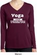 Yoga Funny Saying Ladies Moisture Wicking Long Sleeve Shirt