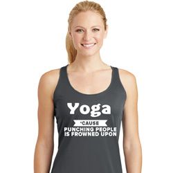 Yoga Funny Saying Ladies Moisture Wicking Racerback Tank top