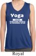 Yoga Funny Saying Ladies Sleeveless Moisture Wicking Shirt