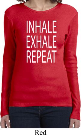 Yoga Inhale Exhale Repeat Ladies Long Sleeve Shirt