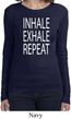 Yoga Inhale Exhale Repeat Ladies Long Sleeve Shirt