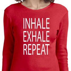 Yoga Inhale Exhale Repeat Ladies Long Sleeve Shirt