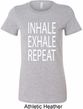 Yoga Inhale Exhale Repeat Ladies Longer Length Shirt