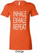 Yoga Inhale Exhale Repeat Ladies Longer Length Shirt