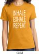Yoga Inhale Exhale Repeat Ladies Shirt