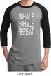 Yoga Inhale Exhale Repeat Mens Raglan Shirt