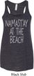 Yoga Namastay at the Beach Ladies Flowy Racerback Tanktop