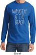 Yoga Namastay at the Beach Long Sleeve Shirt
