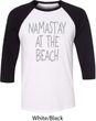 Yoga Namastay at the Beach Mens Raglan Shirt