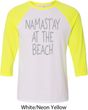 Yoga Namastay at the Beach Mens Raglan Shirt