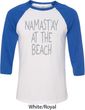 Yoga Namastay at the Beach Mens Raglan Shirt