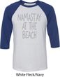 Yoga Namastay at the Beach Mens Raglan Shirt