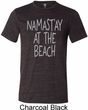 Yoga Namastay at the Beach Mens Tri Blend Crewneck Shirt