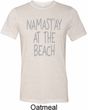 Yoga Namastay at the Beach Mens Tri Blend Crewneck Shirt