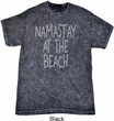 Yoga Namastay at the Beach Mineral Tie Dye Shirt