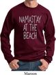 Yoga Namastay at the Beach Sweatshirt