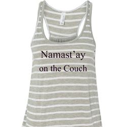 Yoga Namastay Home on the Couch Ladies Flowy Racerback Tanktop Yoga Namastay Home on the Couch Ladies Flowy Racerback Tanktop