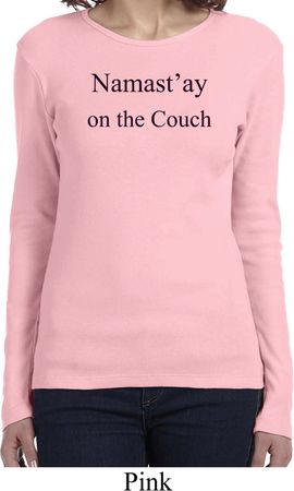 Yoga Namastay Home on the Couch Ladies Long Sleeve Shirt