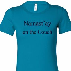 Yoga Namastay Home on the Couch Ladies Longer Length Shirt Yoga Namastay Home on the Couch Ladies Longer Length Shirt