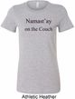 Yoga Namastay Home on the Couch Ladies Longer Length Shirt