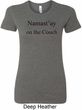 Yoga Namastay Home on the Couch Ladies Longer Length Shirt