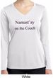 Yoga Namastay Home on the Couch Ladies Moisture Wicking Long Sleeve