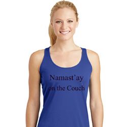 Yoga Namastay Home on the Couch Ladies Moisture Wicking Racerback Tank Yoga Namastay Home on the Couch Ladies Moisture Wicking Racerback Tank